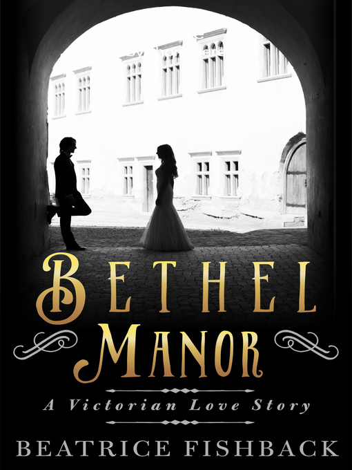 Title details for Bethel Manor by Beatrice Fishback - Available